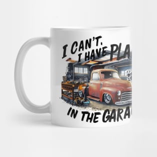 I can't. I have plans in the garage. fun car DIY Excuse eight Mug